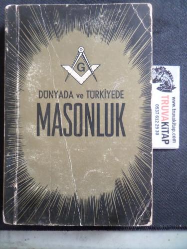 Dünyada ve Türkiyede Masonluk