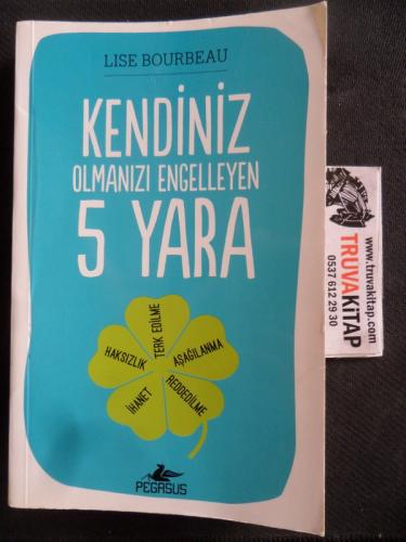 Kendiniz Olmanızı Engelleyen 5 Yara