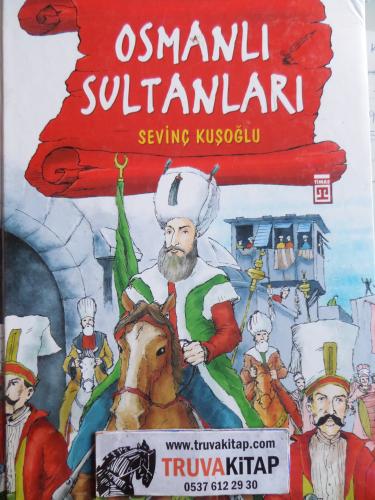 Osmanlı Sultanları Sevinç Kuşoğlu