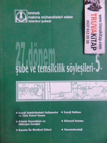 27. Dönem Şube ve Temsilcilik Söyleşileri 5