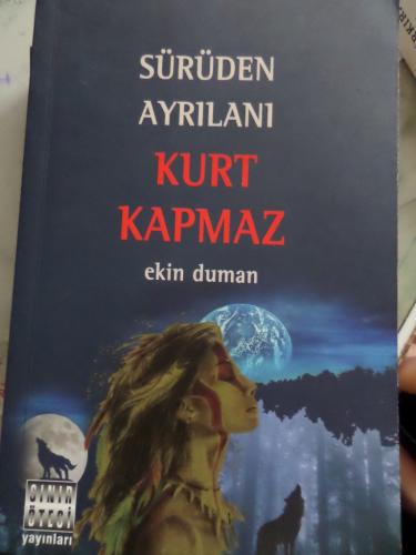 Sürüden Ayrılanı Kurt Kapmaz