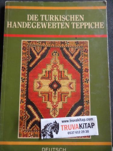 Die Turkischen Handegewebten Teppiche