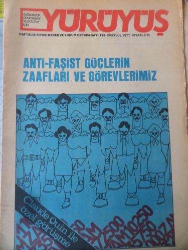 Yürüyüş Dergisi 1977 / 128 - Anti-Faşist Güçlerin Zaafları ve Görevlerimiz