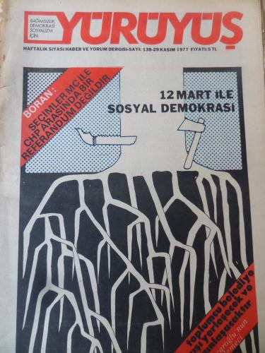 Yürüyüş Dergisi 1977 / 138 - 12 Mart İle Sosyal Demokrasi