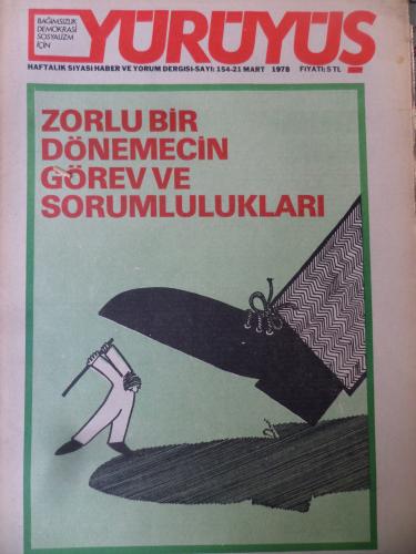 Yürüyüş Dergisi 1978 / 154 - Zorlu Bir Dönemecin Görev ve Sorumlulukla