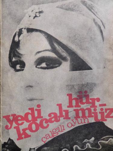 Tiyatro Dergisi Sayı 4 - Yedi Kocalı Hürmüz Çalgılı Oyun