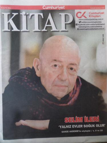 Cumhuriyet Kitap 16 Mayıs 2024 / 1787 - Selim İleri