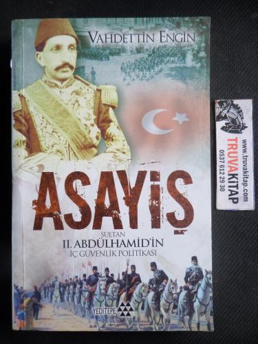 Asayiş Sultan 2. Abdulhamidin İç Güvenlik Politikası
