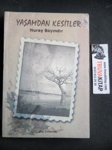 Yaşamdan Kesitler Nuray Bayındır