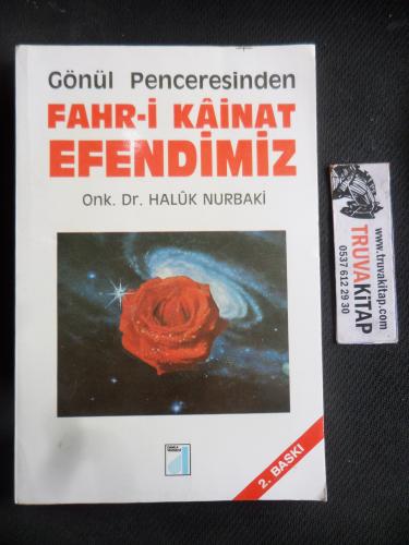 Gönül Penceresinden Fahr-i Kainat Efendimiz Dr. Haluk Nurbaki