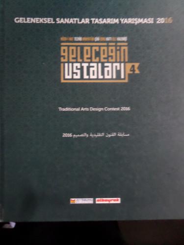Geleceğin Ustaları 4 - Geleneksel Sanatlar Tasarım Yarışması 2016