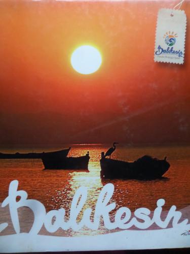 Balıkesir - Kendini Bulduğun Şehir