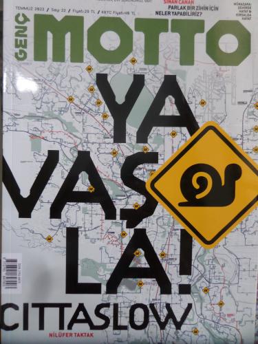 Genç Motto 2023 / 22 - Yavaşla!