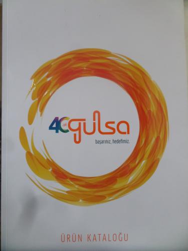 40. Yıl Gülsa Ürün Kataloğu