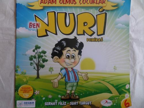 Adam Olmuş Çocuklar 6 - Ben Nuri Demirdağ