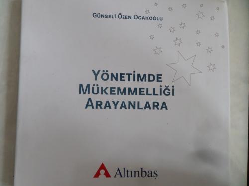 Yönetimde Mükemmelliği Arayanlara