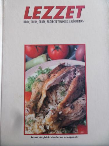 Lezzet Hindi, Tavuk, Ördek, Bıldırcın Yemekleri Ansiklopedisi