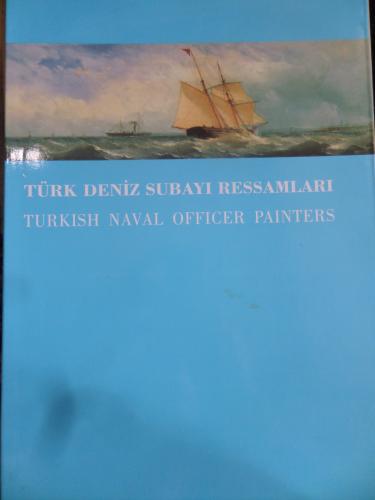 Türk Deniz Subayı Ressamları - Turkish Naval Officier Painters