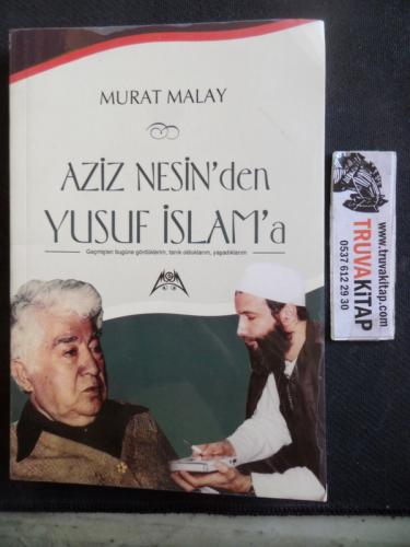Aziz Nesin'den Yusuf İslam'a Murat Malay