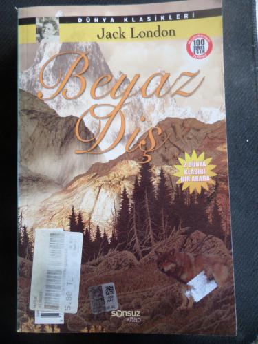 İki Şehrin Hikayesi - Beyaz Diş ( İki Kitap Birarada ) Charles Dickens