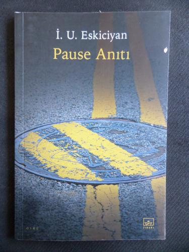 Pause Anıtı İ. U. Eskiciyan