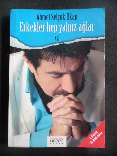 Erkekler Hep Yalnız Ağlar