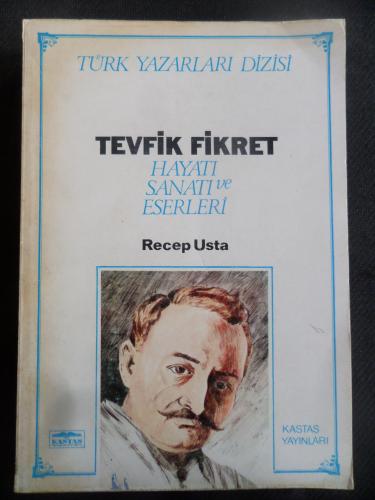 Tevfik Fikret Hayatı Sanatı ve Eserleri