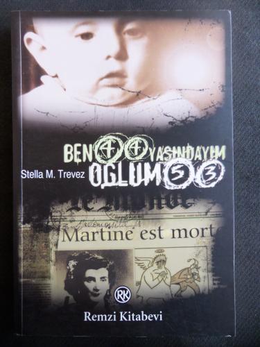 Ben 44 Yaşındayım Oğlum 53 Stella M. Trevez