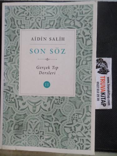 Son Söz Gerçek Tıp Dersleri II Aidin Salih