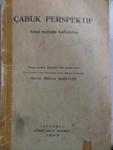 Çabuk Perspektif - Sınai Resimde Kullanılışı Selim Rahim Suntur