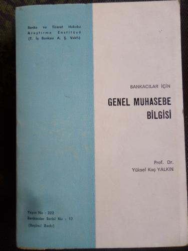 Bankacılar İçin Genel Muhasebe Bilgisi Yüksel Koç Yalkın
