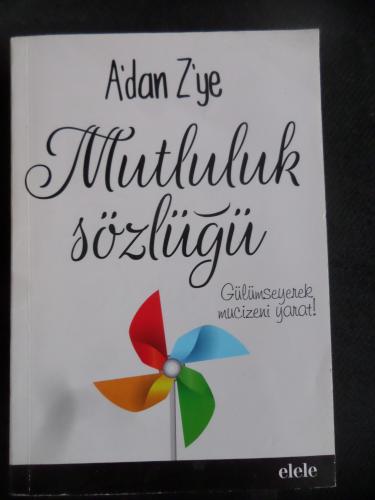 A'dan Z'ye Mutluluk Özgürlüğü