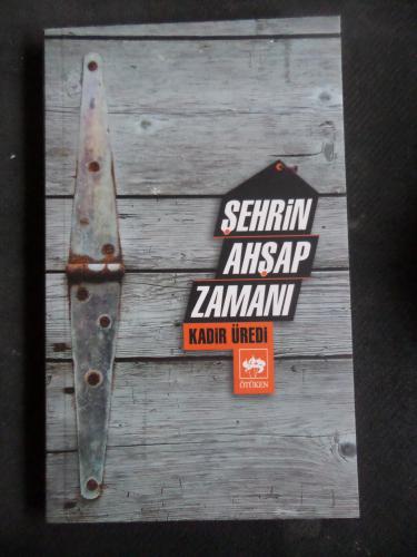 Şehrin Ahşap Zamanı