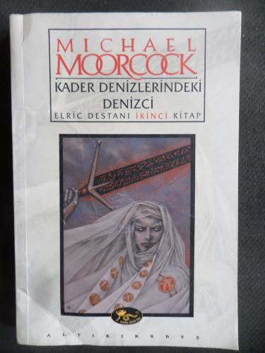 Kader Denizlerindeki Denizci Michael Moorcock