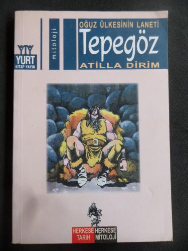 Oğuz Ülkesinin Laneti - Tepegöz Atilla Dirim