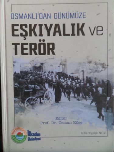 Osmanlı' dan Günümüze Eşkıyalık ve Terör