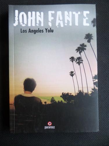 Los Angeles Yolu John Fante