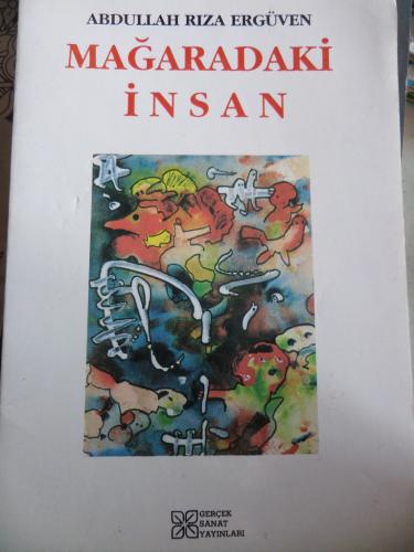 Mağaradaki İnsan Abdullah Rıza Ergüven