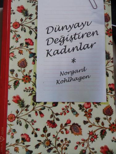 Dünyayı Değiştiren Kadınlar Norgard Kohlhagen