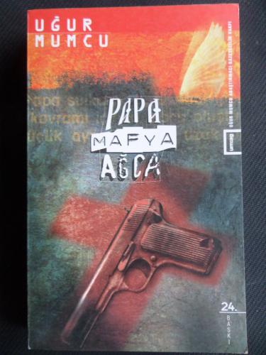 Papa Mafya Ağca Uğur Mumcu