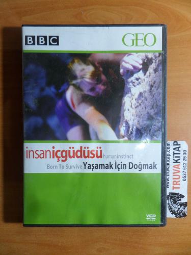 BBC GEO İnsan İçgüdüsü - Yaşamak İçin Doğmak / Belgesel VCD'si
