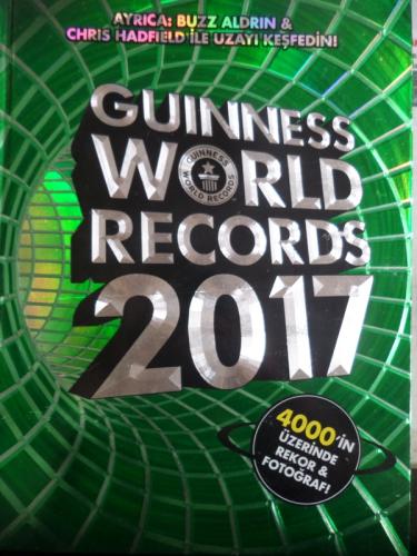 Guinness World Records 2017 Ayrıca Buzz Aldrın & Chris Hadfield İle Uz