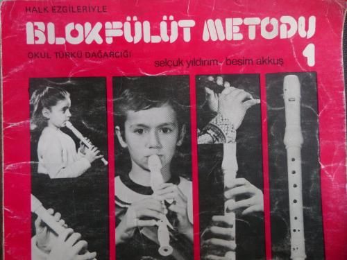 Halk Ezgileriyle Blokfülüt Metodu 1 Selçuk Yıldırım