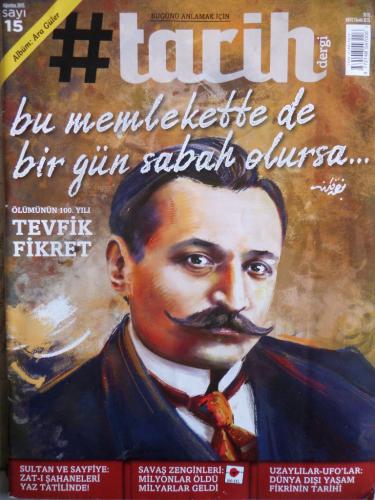 #Tarih Dergi 2015 / 15 - Bu Memlekete de Bir Gün Sabah Olursa