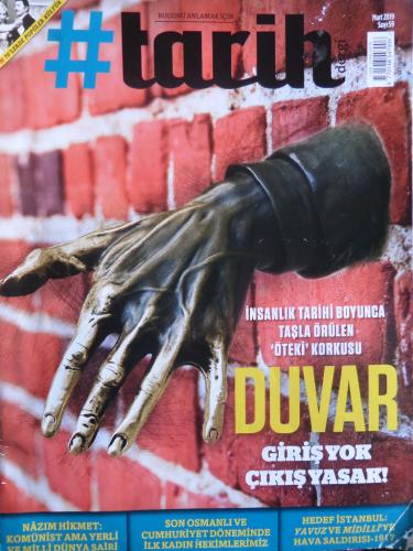#Tarih Dergi 2019 / 59 - Duvar Giriş Yok Çıkış Yasak