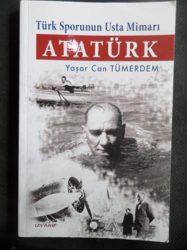 Türk Sporunun Usta Mimarı Atatürk