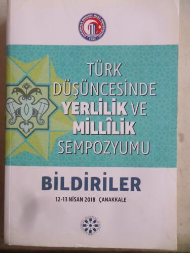 Türk Düşüncesinde Yerlilik ve Millilik Sempozyumu Bildiriler