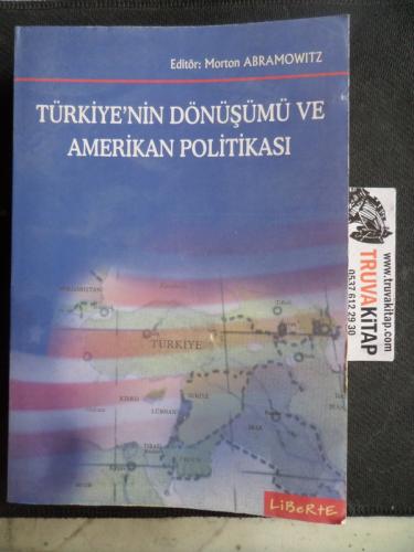 Türkiye'nin Dönüşümü ve Amerikan Politikası