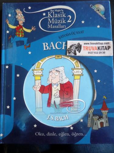 Bach Şatoda Üç Saat