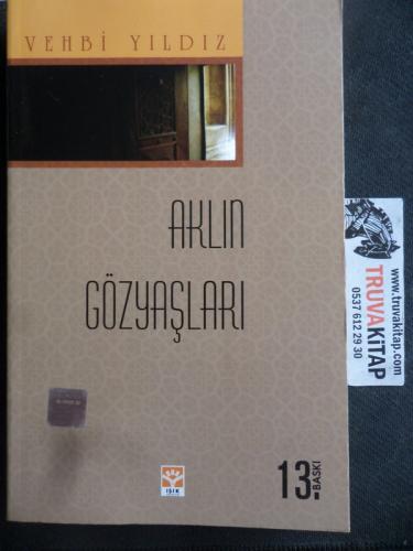 Aklın Gözyaşları Vehbi Yıldız